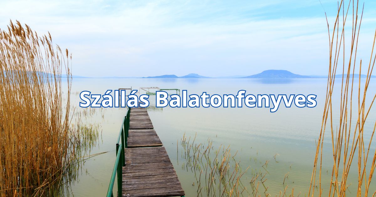 Szállás Balatonfenyves