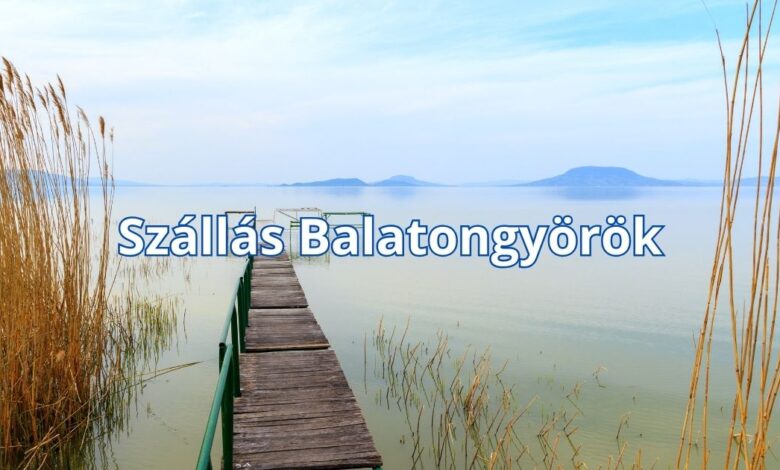 Szállás Balatongyörök