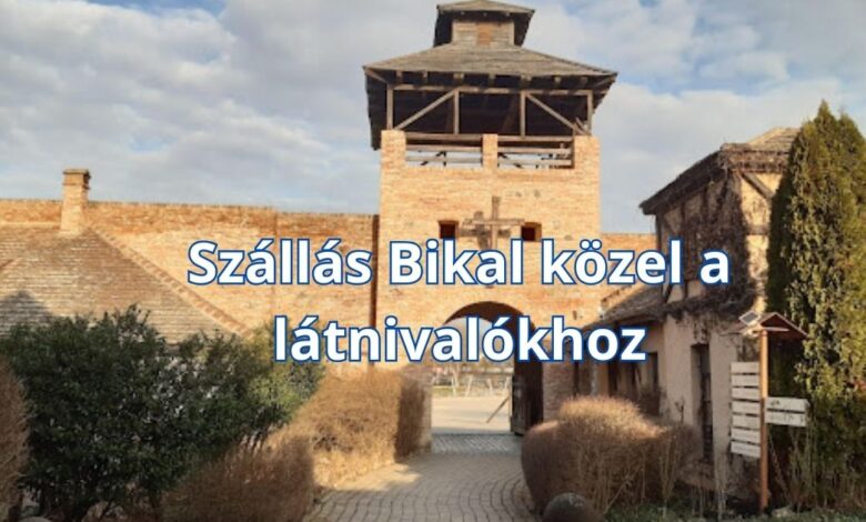 Szállás Bikal közel a látnivalókhoz