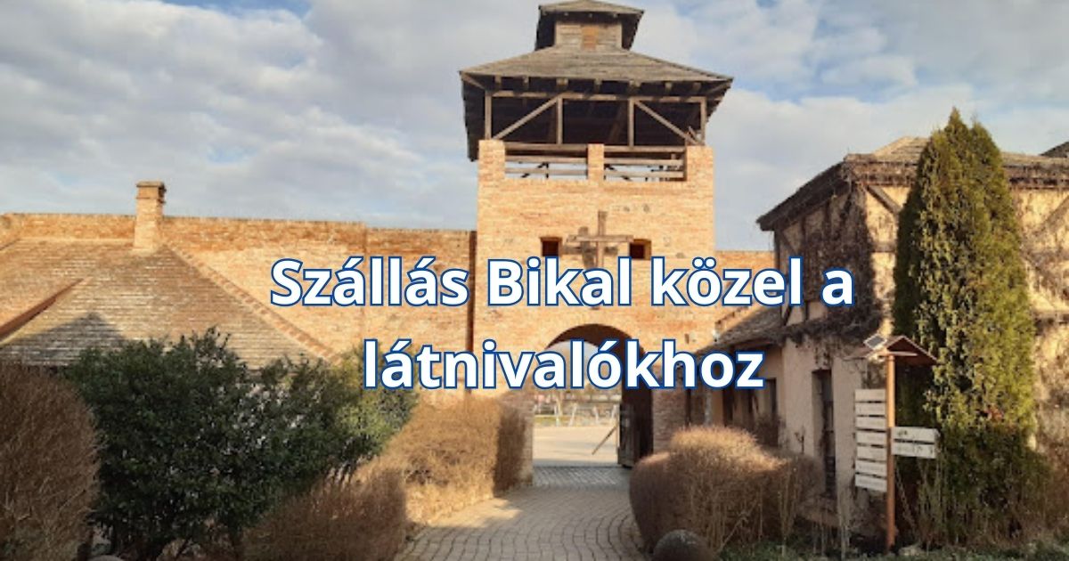 Szállás Bikal közel a látnivalókhoz