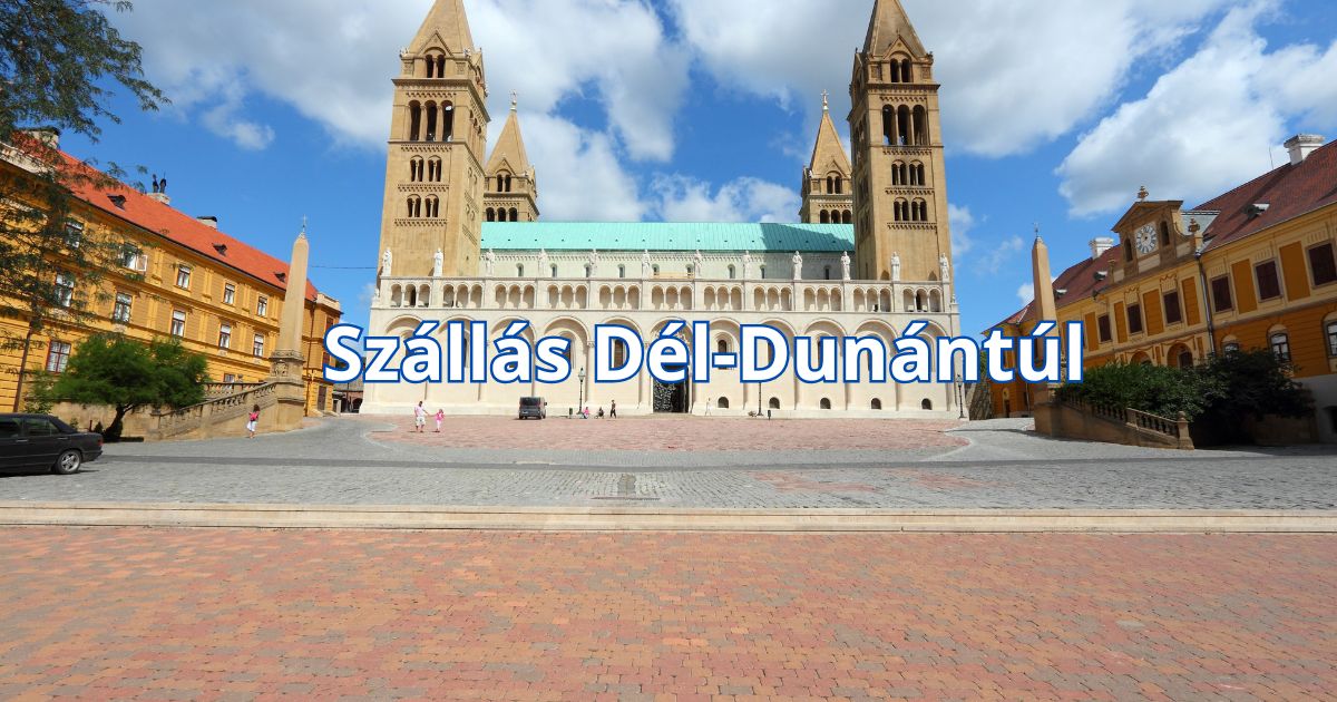 Szállás Dél-Dunántúl