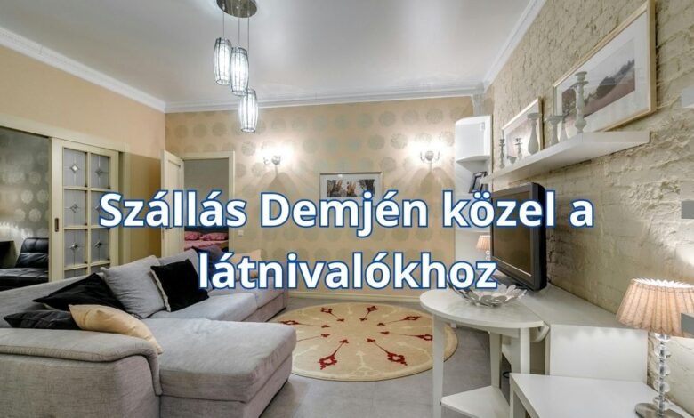 Szállás Demjén közel a látnivalókhoz