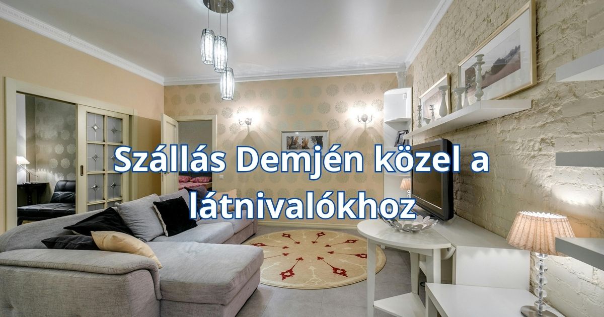 Szállás Demjén közel a látnivalókhoz