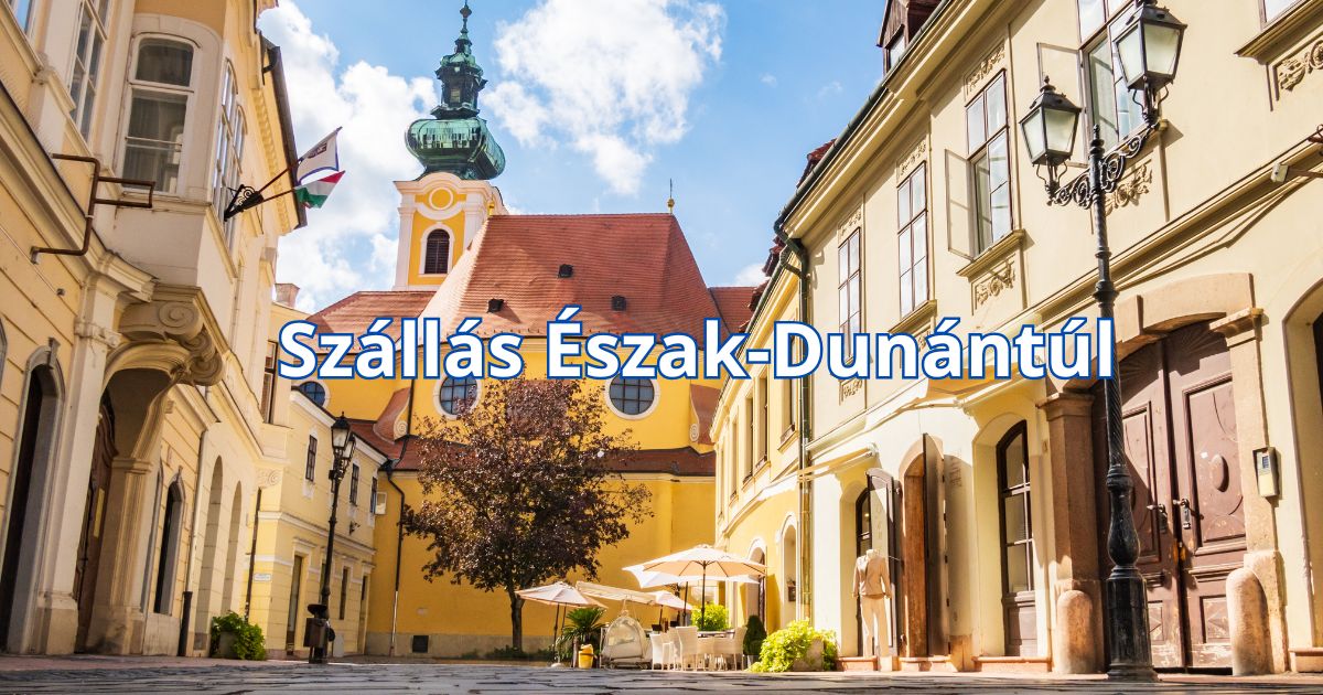 Szállás Észak-Dunántúl