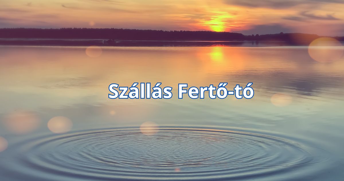Szállás Fertő-tó