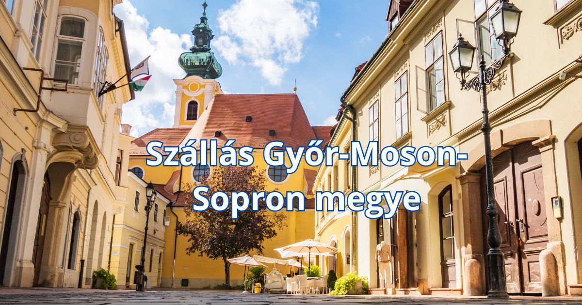 Szállás Győr-Moson-Sopron megye