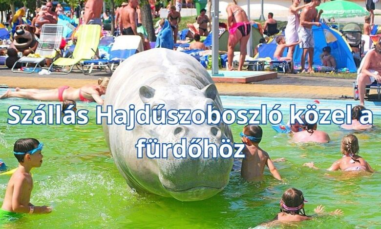 Szállás Hajdúszoboszló közel a fürdőhöz