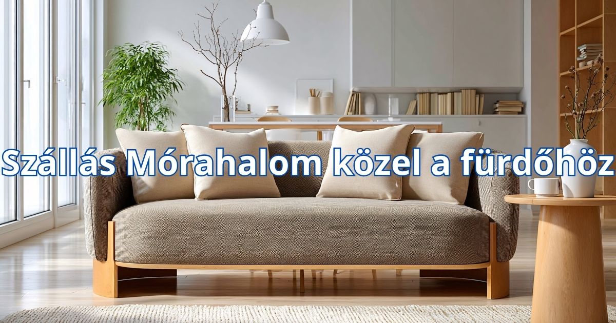 Szállás Mórahalom közel a fürdőhöz
