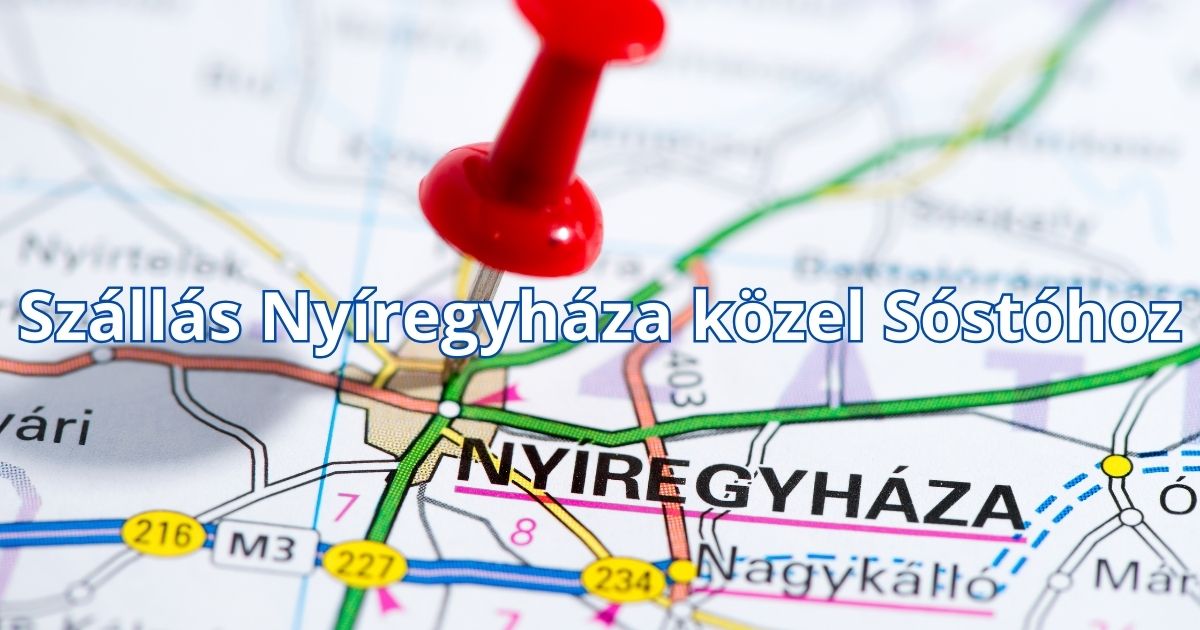 Szállás Nyíregyháza közel Sóstóhoz