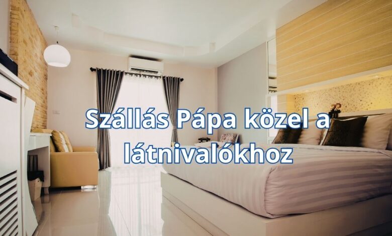 Szállás Pápa közel a látnivalókhoz