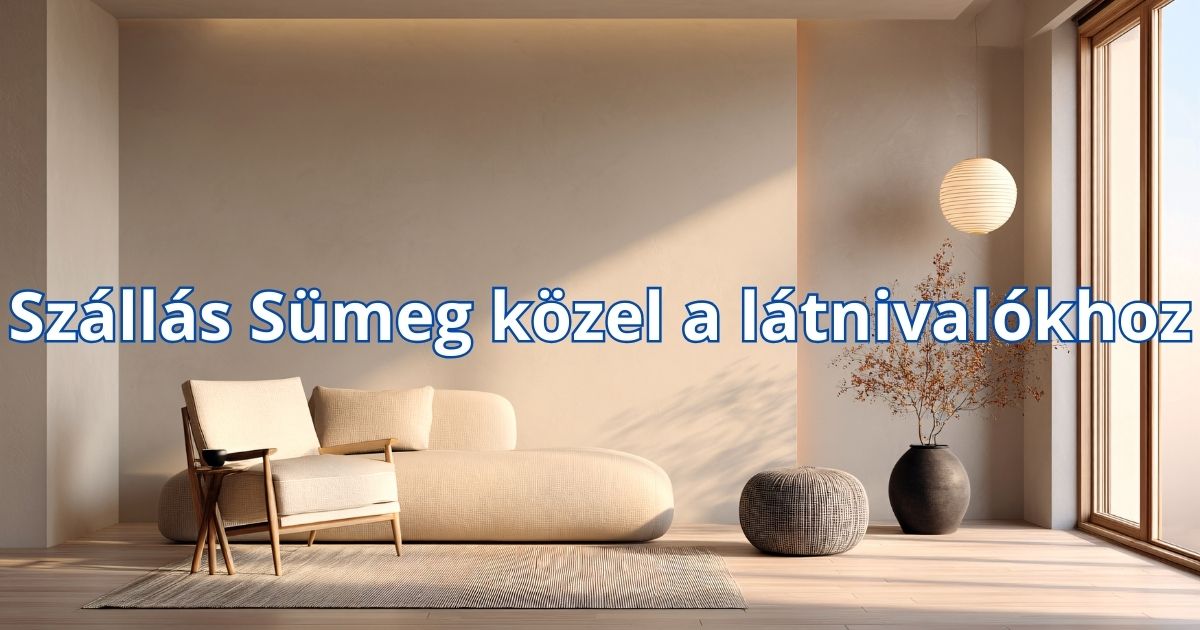 Szállás Sümeg közel a látnivalókhoz