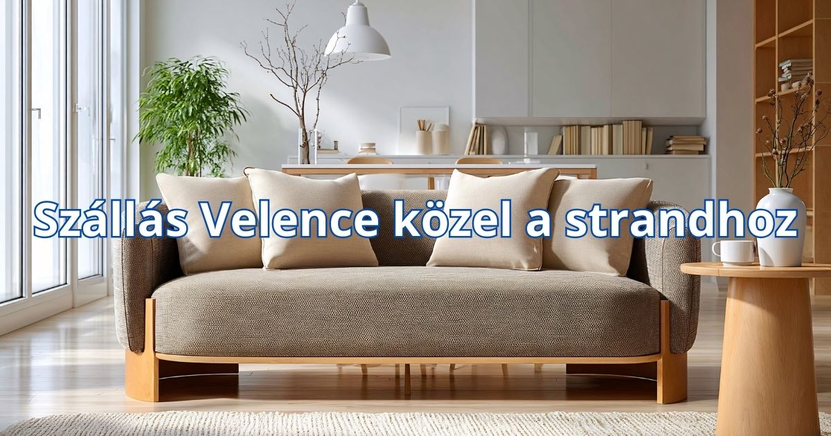Szállás Velence közel a strandhoz