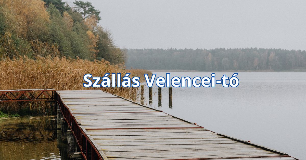 Szállás Velencei-tó
