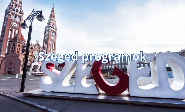 Szeged programok