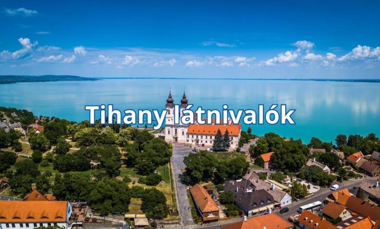 Tihany látnivalók