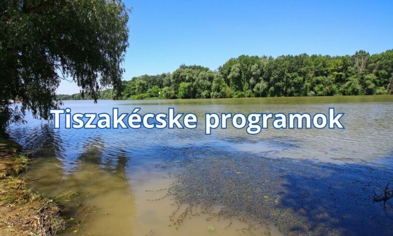 Tiszakécske programok