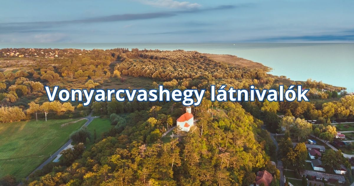 Vonyarcvashegy látnivalók