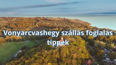 Vonyarcvashegy szállás foglalás tippek