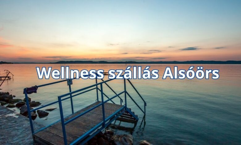 Wellness szállás Alsóörs