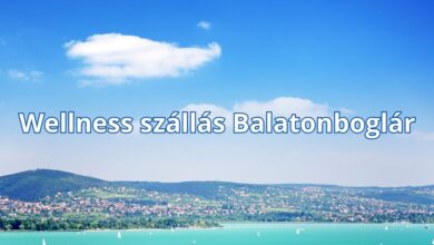 Wellness szállás Balatonboglár