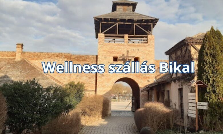 Wellness szállás Bikal