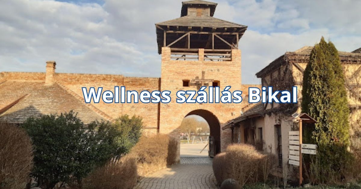 Wellness szállás Bikal