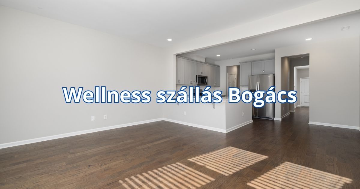 Wellness szállás Bogács