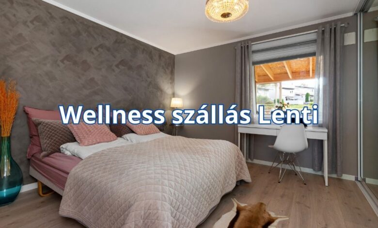 Wellness szállás Lenti