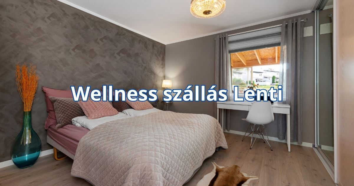 Wellness szállás Lenti