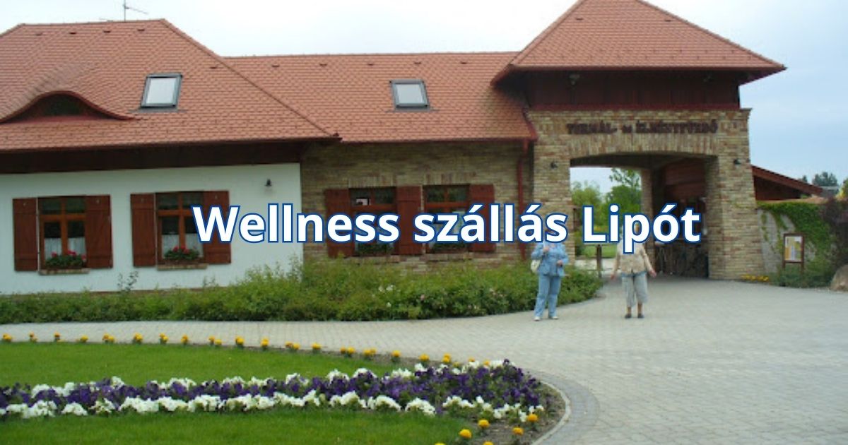 Wellness szállás Lipót