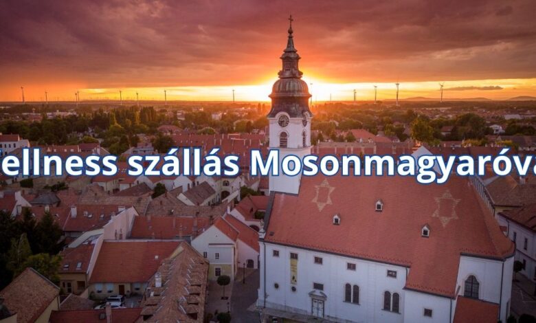 Wellness szállás Mosonmagyaróvár