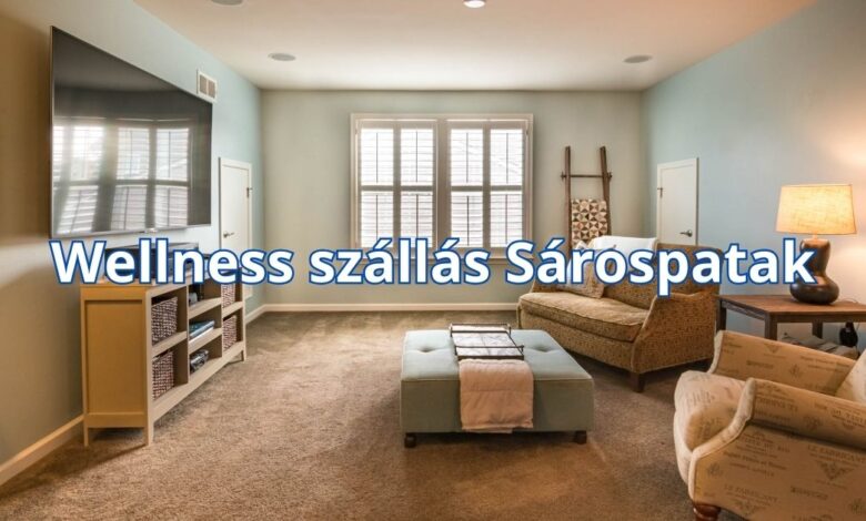 Wellness szállás Sárospatak