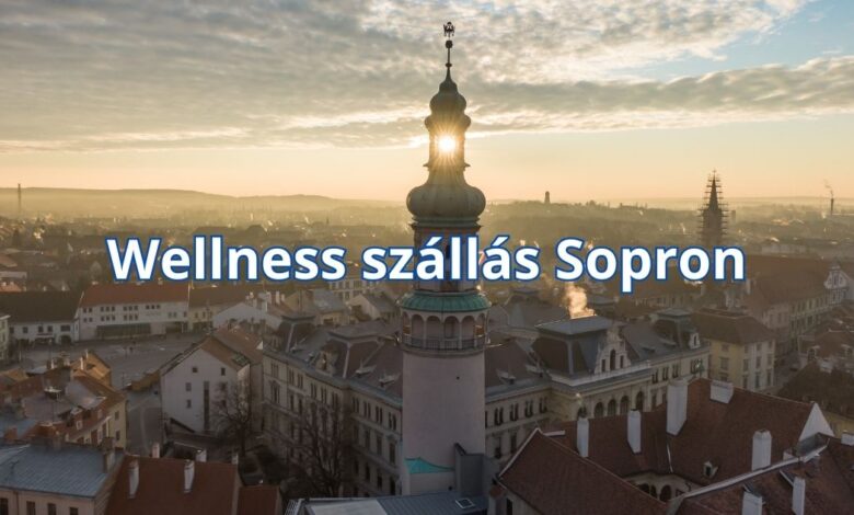Wellness szállás Sopron