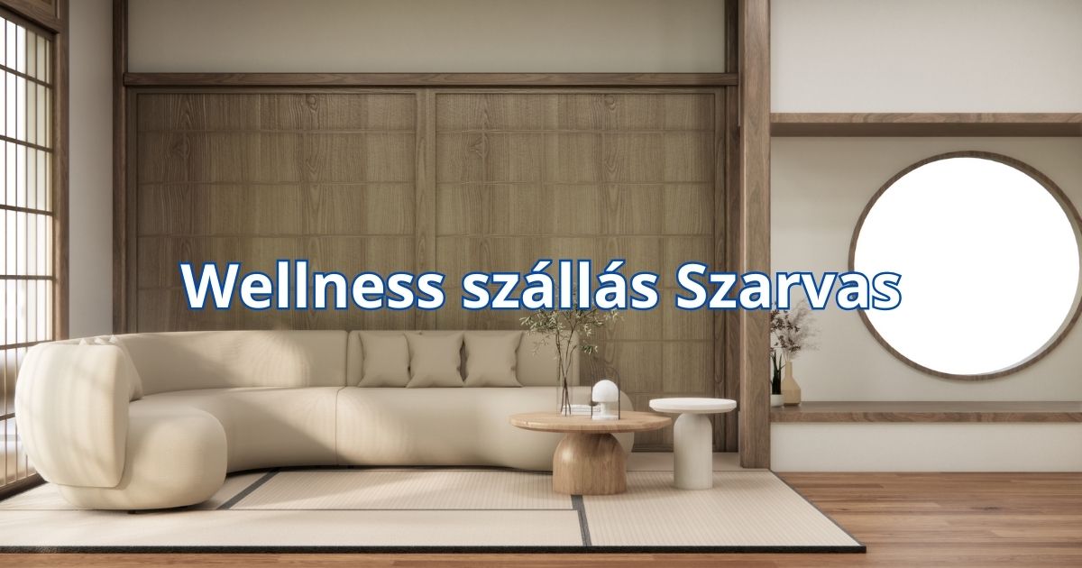 Wellness szállás Szarvas