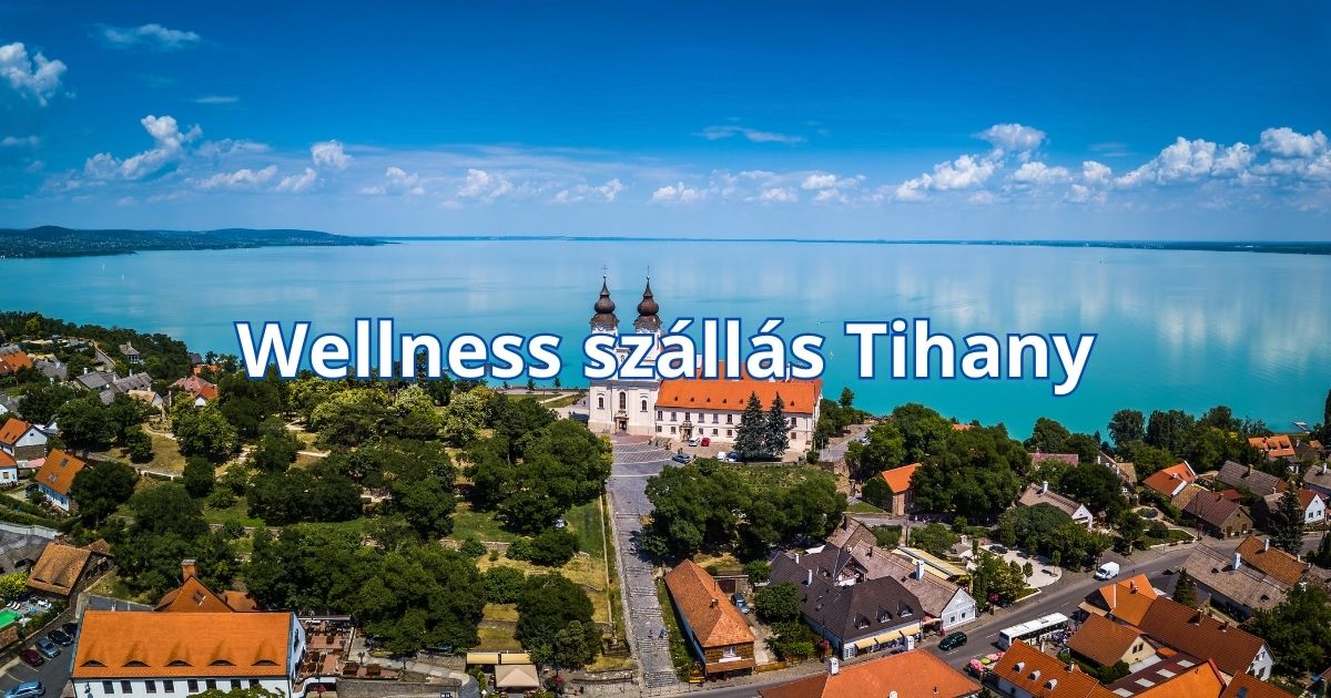 Wellness szállás Tihany