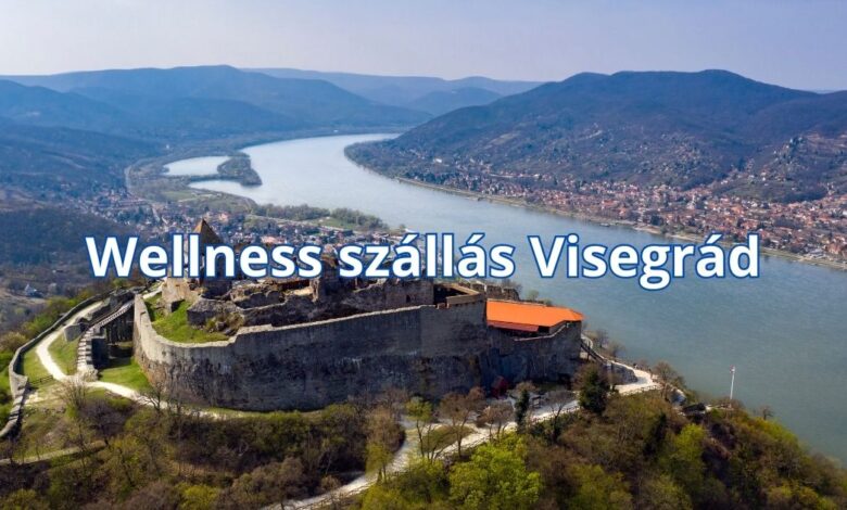 Wellness szállás Visegrád
