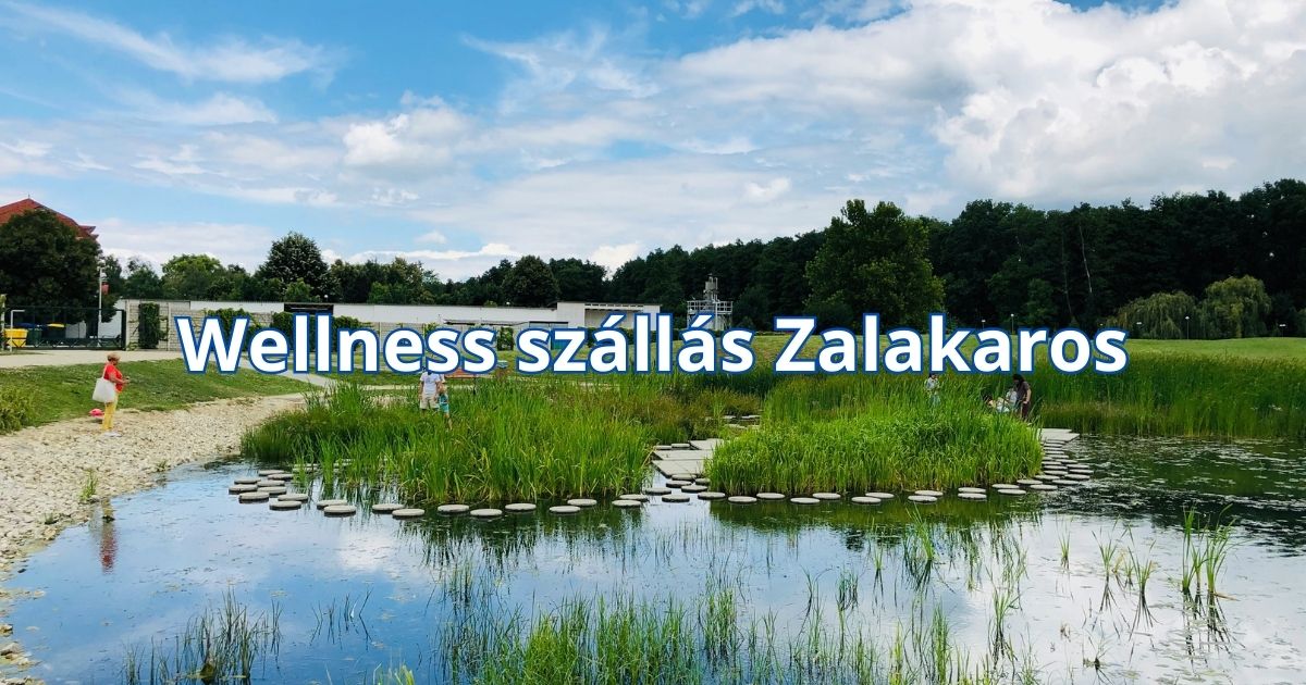 Wellness szállás Zalakaros