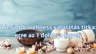 A legjobb wellness választás titka: erre az 1 dologra figyelj – szállásfoglalási tippek és ellenőrző lista