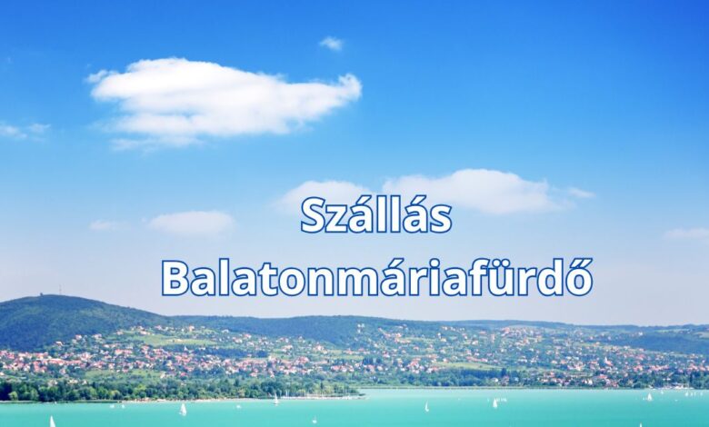 Szállás Balatonmáriafürdő