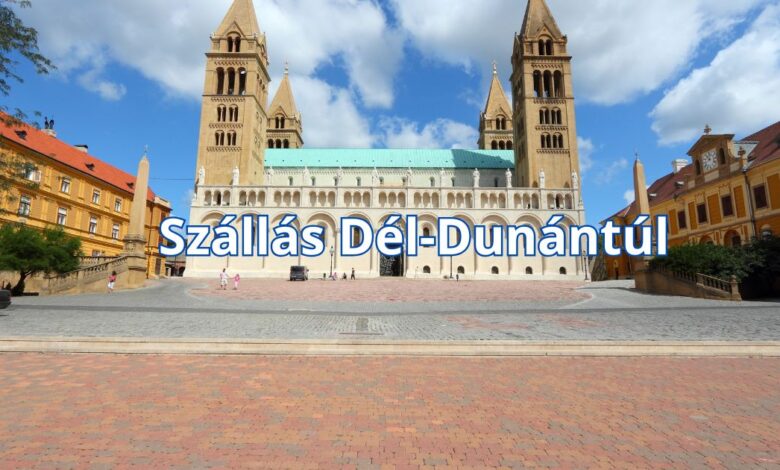 Szállás Dél-Dunántúl