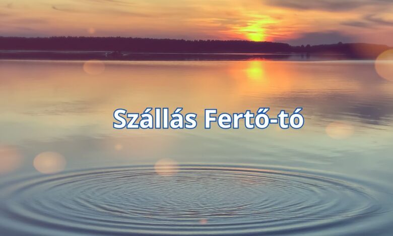 Szállás Fertő-tó