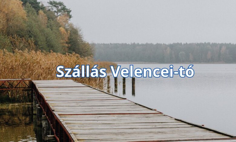 Szállás Velencei-tó