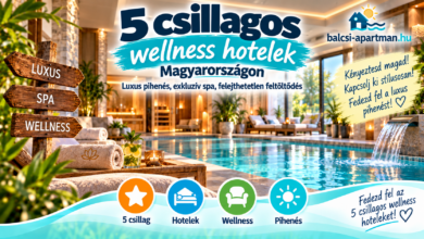 5 csillagos wellness hotelek Magyarországon prémium spa részleggel
