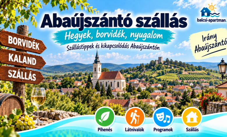 Abaújszántó szállás – borvidék