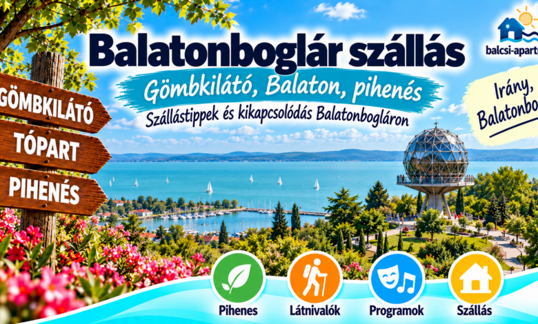 Balatonboglár szállások – hol érdemes megszállni?
