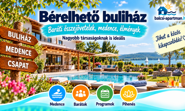 Bérelhető buliház baráti társaságnak