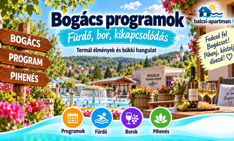 Bogács programok fürdővel és kirándulással