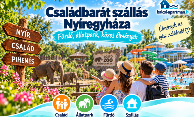 Családbarát szállás Nyíregyháza