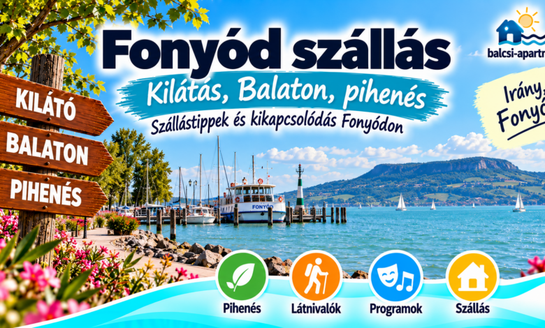 Fonyód szállások – hol érdemes megszállni?