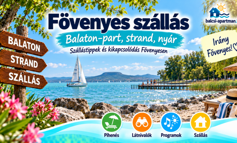 Fövenyes szállás – balatoni strand